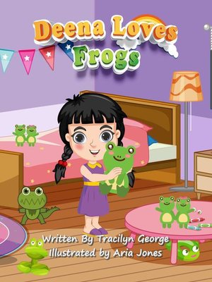 cover image of Deena Loves Frogs